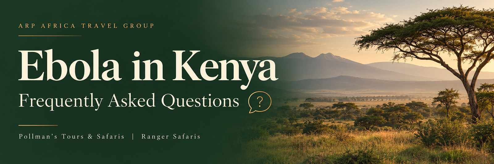 ARP Africa Travel Group: Ebola in Kenya – Frequently Asked Questions